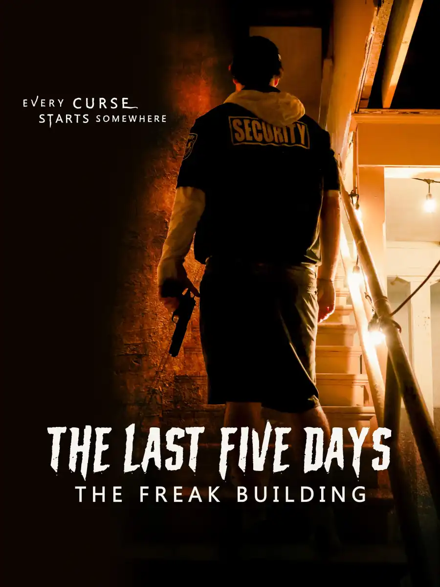 The Last Five Days The Freak Building (2024) MP4 Movie