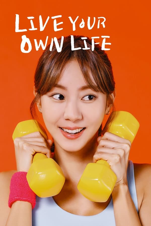 Live Your Own Life S01 (Complete) | Korean Drama