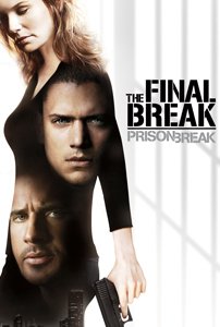 Prison Break: The Final Break (2009)