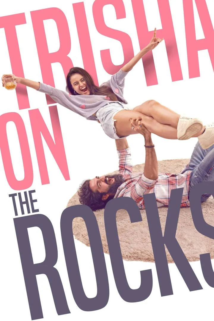 Trisha on the Rocks (2024) (Indian)