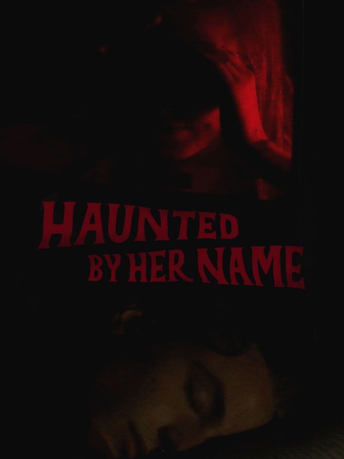 Haunted by Her Name (2024)